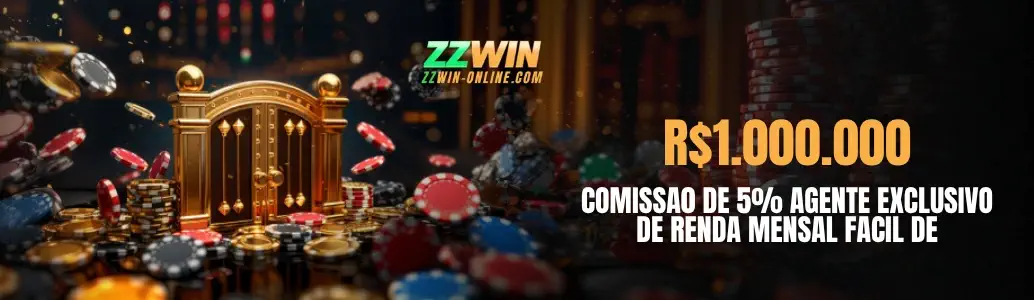 Agente exclusivo ZZWIN com comissão de 5% e renda mensal de R$1.000.000
